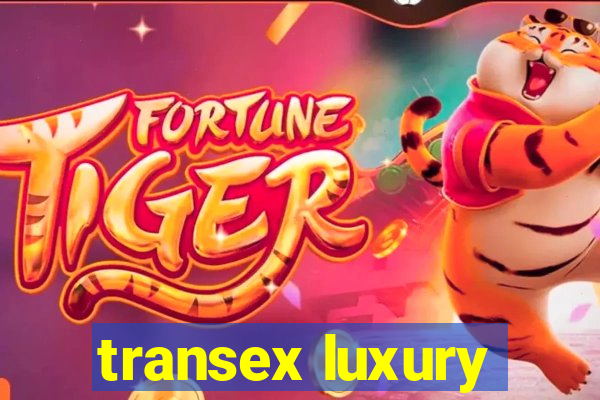 transex luxury